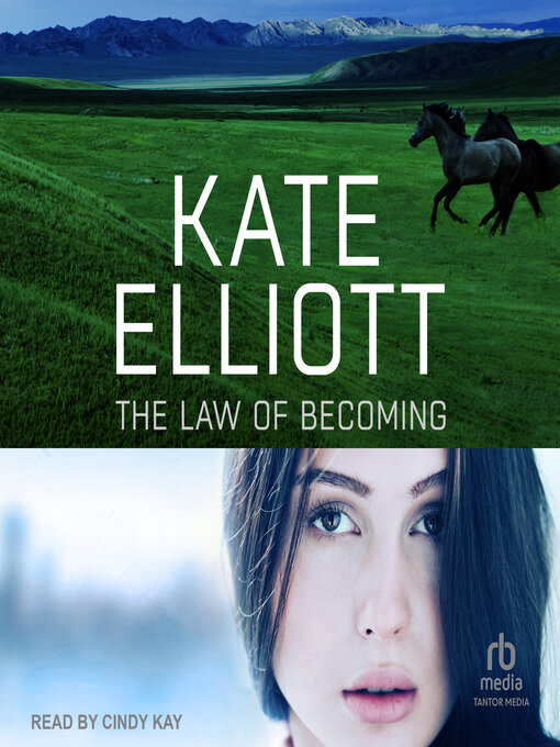 Title details for The Law of Becoming by Kate Elliott - Available